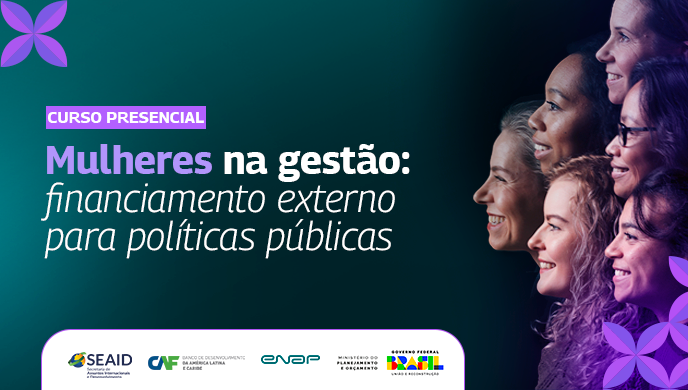 Enap abre inscrições de capacitação presencial para gestoras públicas em captação de financiamento externo
