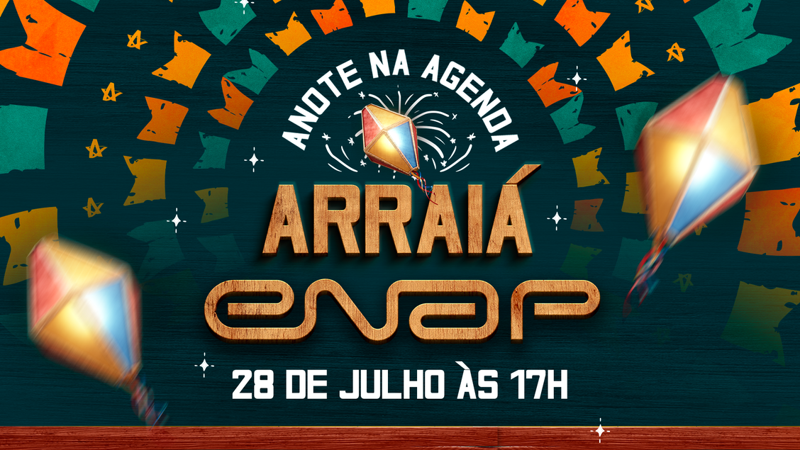 Arraiá da Enap acontece nesta sexta-feira (28) com entrada gratuita