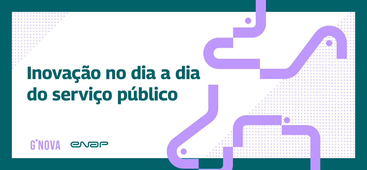 Enap abre pesquisa sobre usos da inovação no serviço público