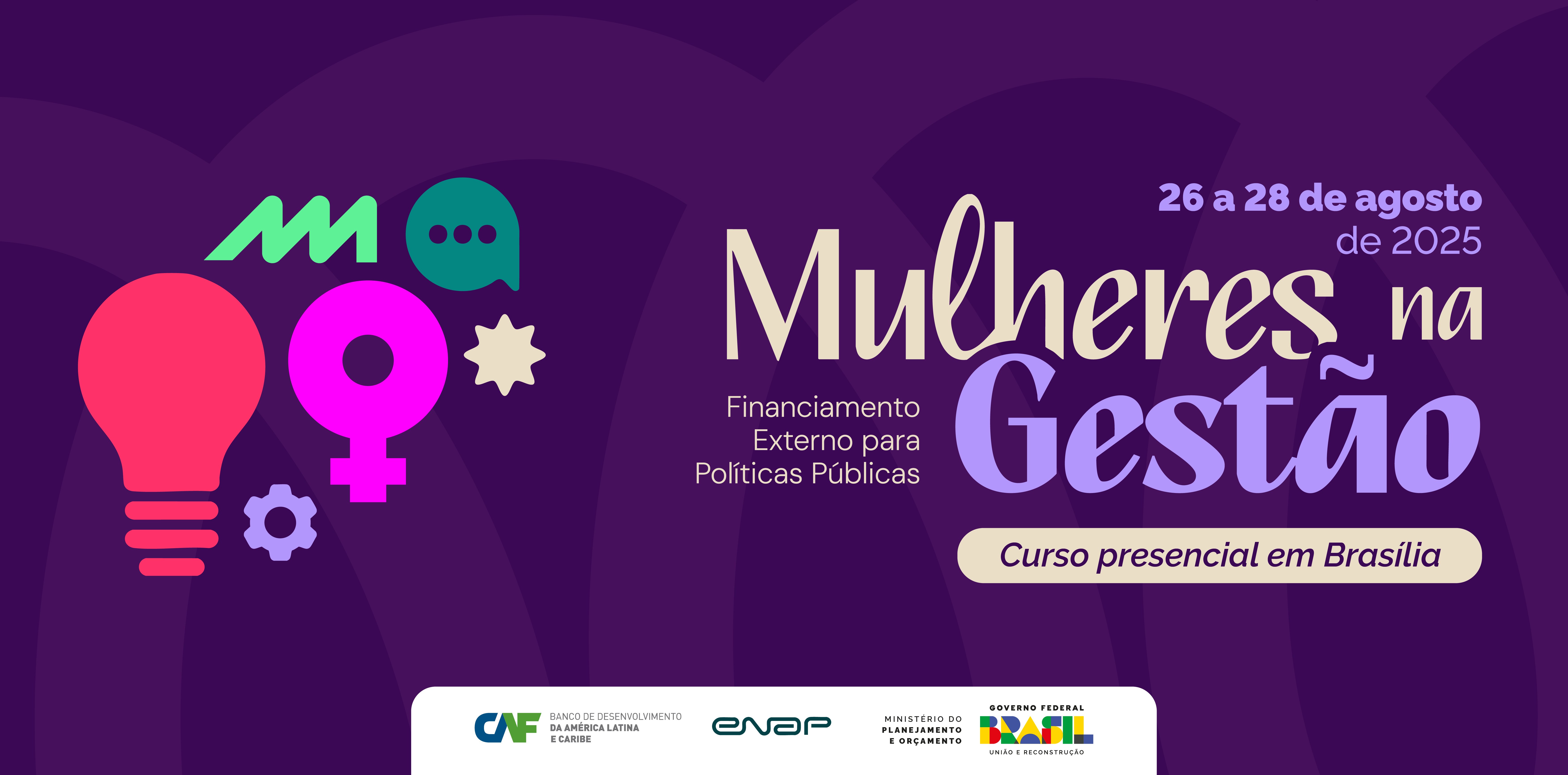 Capacitação sobre financiamento externo busca ampliar participação feminina na gestão pública