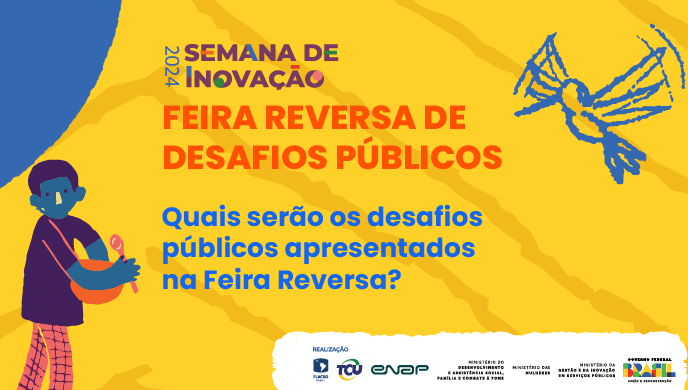Feira Reversa de Desafios Públicos define equipes selecionadas para se apresentarem na Semana de Inovação 2024