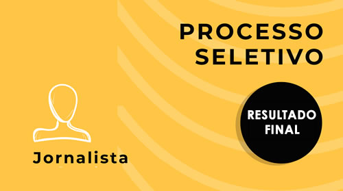 Confira o resultado final da seleção para jornalistas