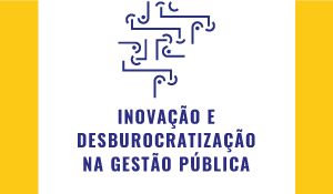 Enap lança cursos para inovação e desburocratização na gestão pública