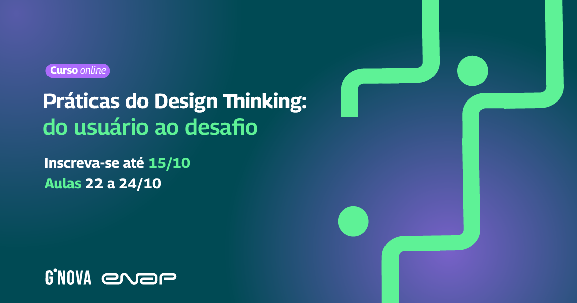 Enap promove curso sobre práticas do Design Thinking para servidores federais