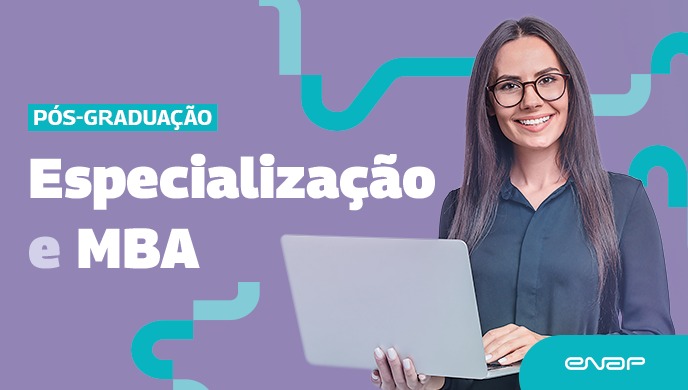 Vem Aí! Inscrições para MBAs da Enap  