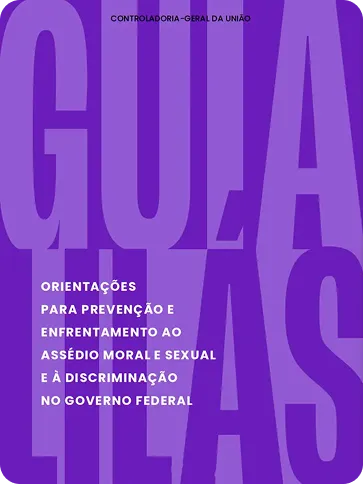 Orientação para prevenção e enfrentamento ao assédio e à discriminação no Governo Federal
