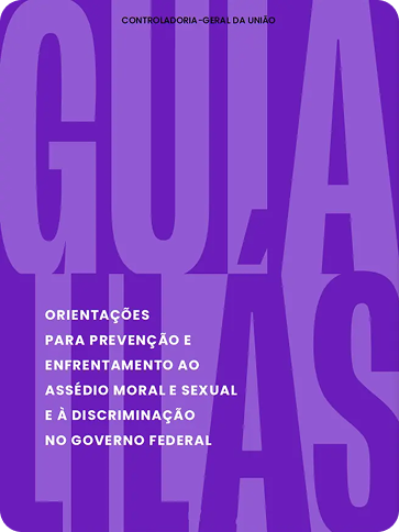 Orientação para prevenção e enfrentamento ao assédio e à discriminação no Governo Federal