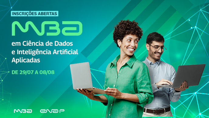 Inscrições Abertas para o MBA em Ciência de Dados e Inteligência Artificial Aplicadas   