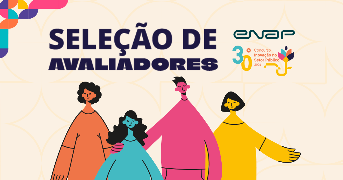 Inscrições para avaliadores voluntários do 30º Concurso Inovação no Setor Público se encerram dia 17 de agosto