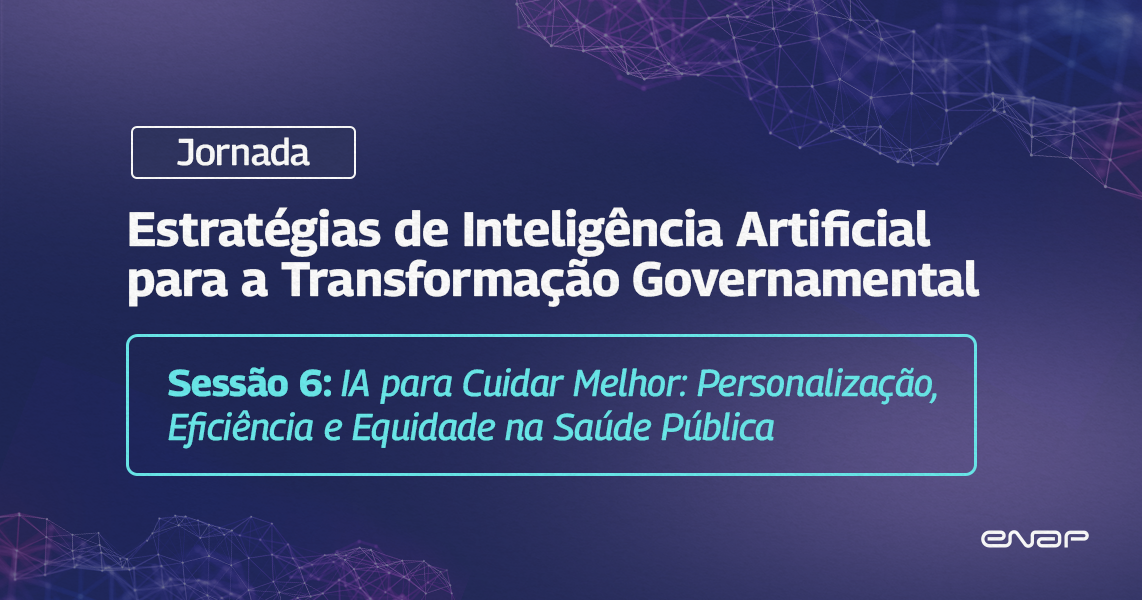 Inscrições abertas para a Sessão 6 do curso Jornada Estratégias de IA